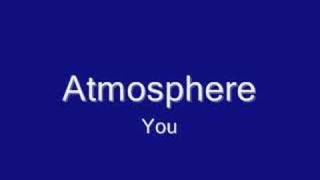 Atmosphere - You