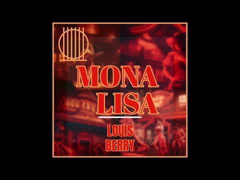 Louis Berry - Mona Lisa