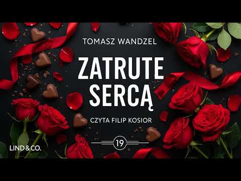 Zatrute serca. Komisarz Oczko Lektor Filip Kosior audiobook pl całość po polsku thriller