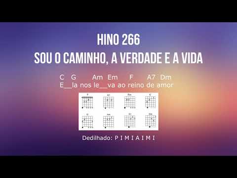 Sou O Caminho, A Verdade E A Vida - Hinos…