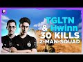 TGLTN & Hwinn 30 KILLS • 2-MAN-SQUAD MIRAMAR