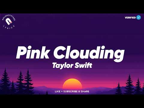 Taylor Swift - Pink Clouding Lyrics | (Official Video)