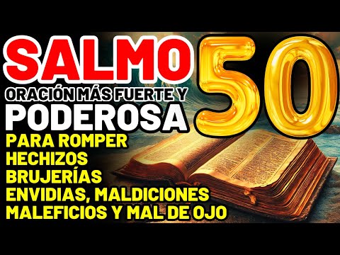 PSALM 50: A POWERFUL AND VERY STRONG PRAYER TO BREAK SPELLS, WITCHCRAFT, ENVY, AND CURSES