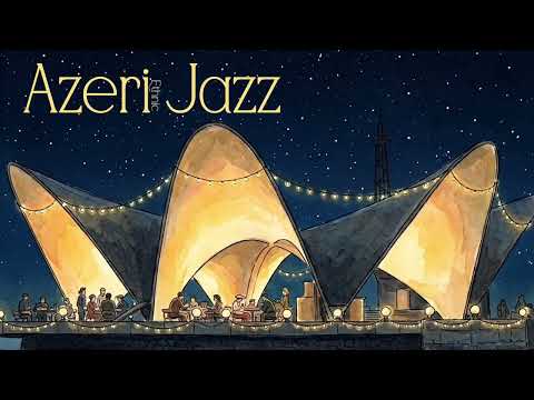 Azerbaijani Mugam Chill Jazz 2026 | Light & Soulful Ethnic Fusion | 1 Hour Relaxed Listening
