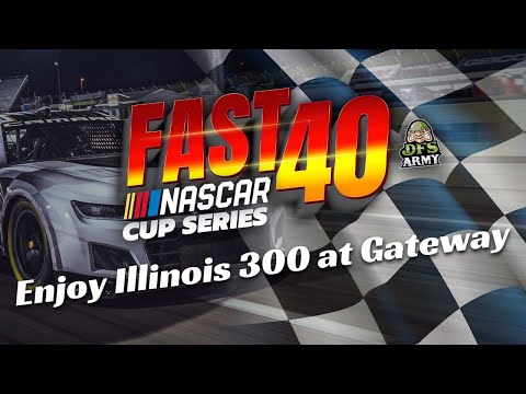 NASCAR Enjoy Illinois 300 at Gateway Draftkings DFS Breakdown