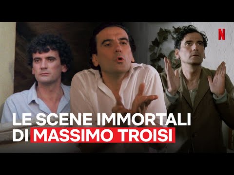 Le scene MIGLIORI che hanno reso IMMORTALE MASSIMO TROISI | Netflix Italia