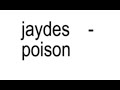 Jaydes Poison Lyrics