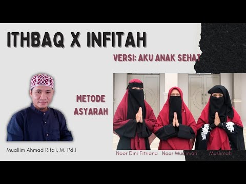 ITHBAQ & INFITAH [METODE NYANYIAN]