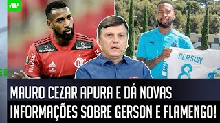 ‘Sobre o Gerson, eu conversei com algumas pessoas do Flamengo e…’; Mauro Cezar atualiza informaçõe