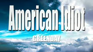 Greenday - American Idiot(Lyrics)