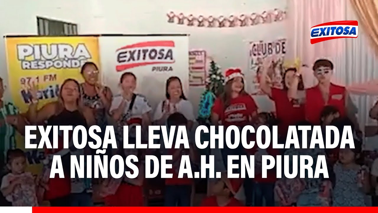 🔴🔵¡Con chocolatada navideña! Exitosa llevó alegría a niños de asentamiento humano en Piura