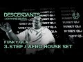 FUNKY QLA 3 Step Afro House DJ Set Live From DESCENDANTS Johannesburg