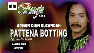 Download lagu PATTENA BOTTING ~ BUGIS ~ ARMAN DIAN RUZANDAH ~ ma'bura mali official mp3 Download lagu PATTENA BOTTING ~ BUGIS ~ ARMAN DIAN RUZANDAH ~ ma'bura mali official mp3
