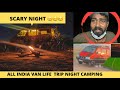 first day night camping scary night🥲 all india vanlife episode 1 vanlife awh tamil