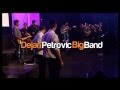 DEJAN PETROVIC BIG BAND - Vrtlog - Sava Centar 2011 - (Live)