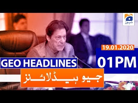 Geo Headlines 01 PM | 19th January 2020 Geo Headlines 01 PM | 19th January 2020