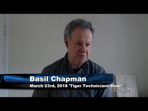 March 23rd Tiger Technician's Hour on TFNN  - 2018