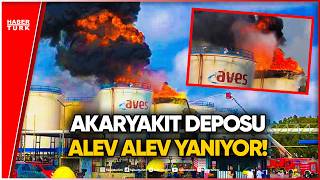 Mersin Alevlere Teslim! Biyodizel Fabrikası Yanıyor