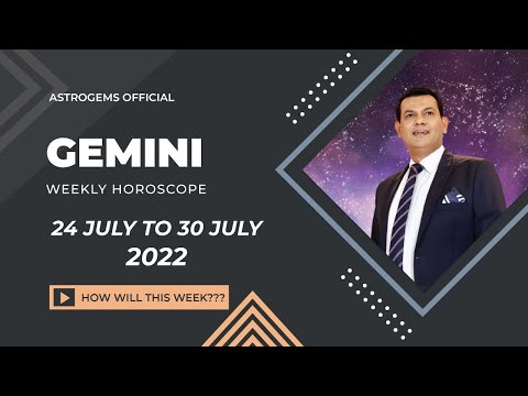 Gemini weekly horoscope 24 July to 31 July 2022