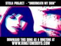 Stella Project - "Underneath My Skin" [ New Music ...