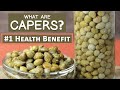 What are Capers? #1 Health Benefit and Best Prep Hack