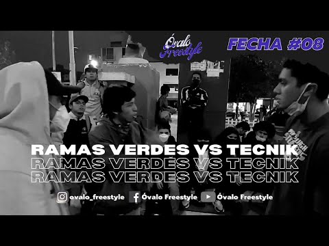 Óvalo Freestyle Fecha 08 | Octavos RAMAS VERDES VS TECNIK