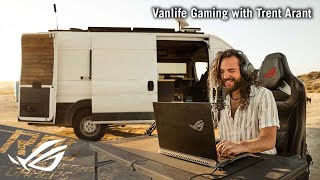 ROG Global Vanlife Gaming with Trent Arant | ROG