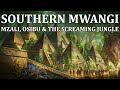 Pathfinder Regional Deep Dive: Southern Mwangi - Mzali, Osibu and the Screaming Jungle