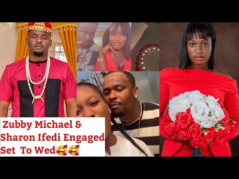 Zubby Michael & Nollywood Teen Actress Sharon Ifedi Are Engaged,How Much I Spent Planning The Weddin