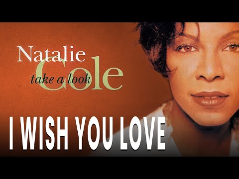 Natalie Cole - I Wish You Love (Official Audio)