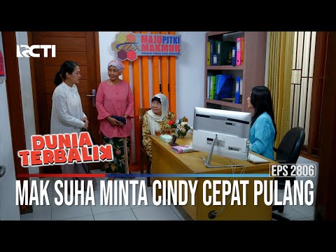 Mak Suha Minta Cindy Cepat Pulang - Dunia Terbalik