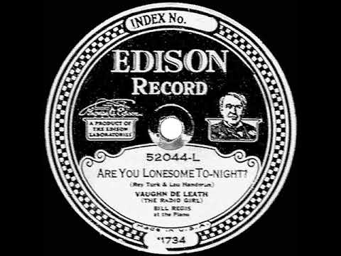 1927 HITS ARCHIVE: Are You Lonesome Tonight? - Vaughn De Leath