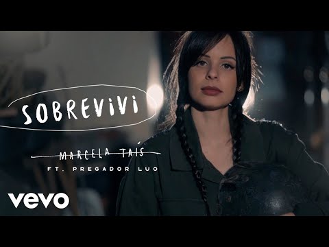 Marcela Tais - Sobrevivi ft. Pregador Luo