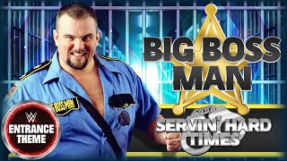 Big Boss Man 1990 - &quot;Servin&#39; Hard Times&quot; WWE Entrance Theme