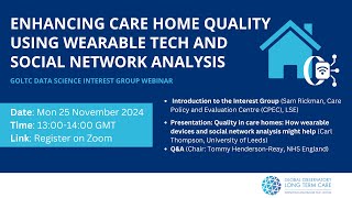 Enhancing care home quality using wearable tech and social network analysis