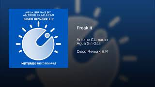 Antoine Clamaran, Agua Sin Gas - Freak It (Original Mix)