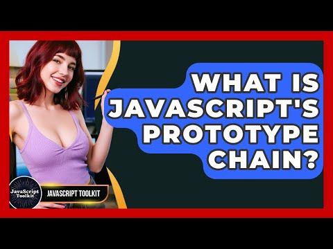 What Is Javascripts Prototype Chain Javascript Toolkit