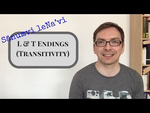 Sänumvi – Na'vi lesson 9: L & T endings (Transitivity)