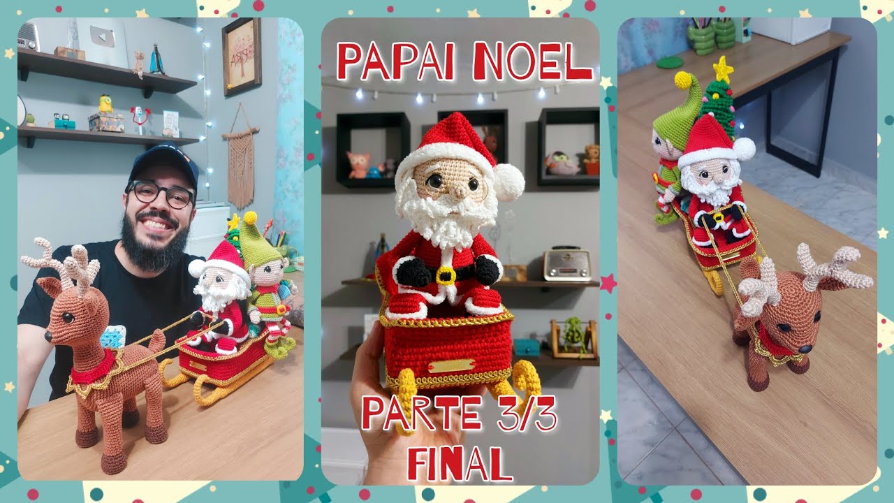 Papai Noel Amigurumi Passo A Passo (Parte 3/3 Final) - Coleção A Caminho Do Natal - Tiago Amigurumi