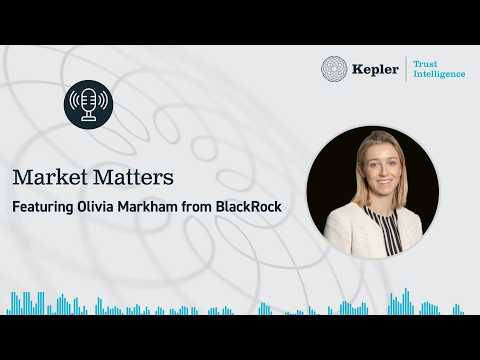 Market Matters with Olivia Markham from BlackRock World Mining