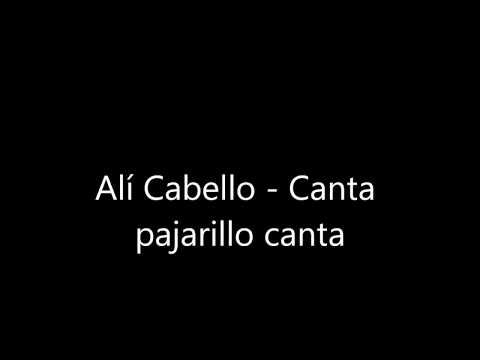 Video Canta Pajarillo (Audio) de Alí Cabello