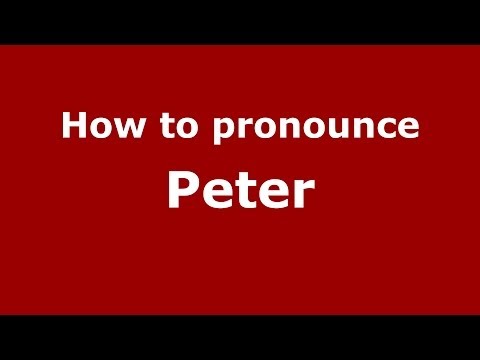 How to pronounce Peter (French) - PronounceNames.com