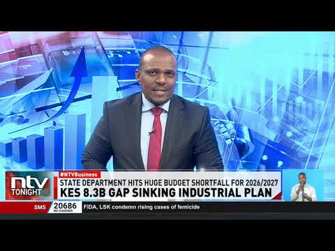 State Department for Industrialisation reveals Sh8.3B budget shortfall for 2026/27 programmes