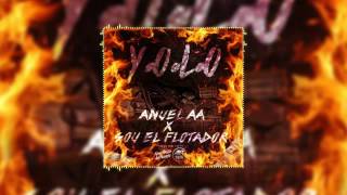 ANUEL AA Y.O.L.O FT SOU EL FLOTADOR [AUDIO OFICCIAL]