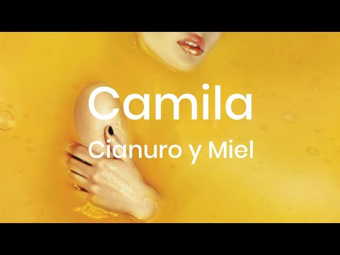 Camila Cianuro Y Miel