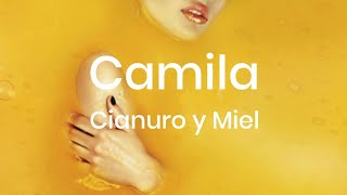 Camila - Cianuro y Miel (Letra)