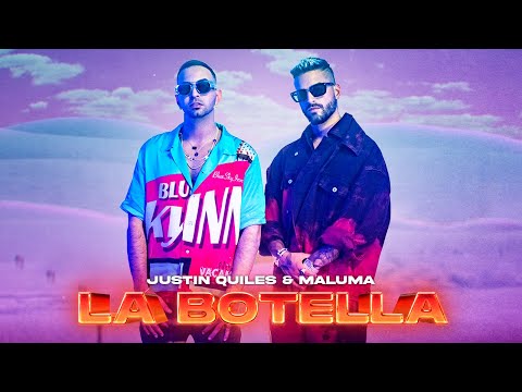 Justin Quiles, @Maluma_Official  -  La Botella (Video Oficial)