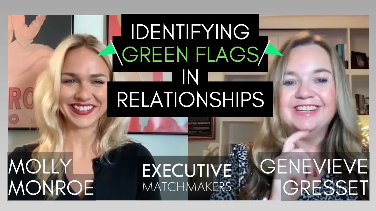 Identifying Green Flags in Relationships 🔎