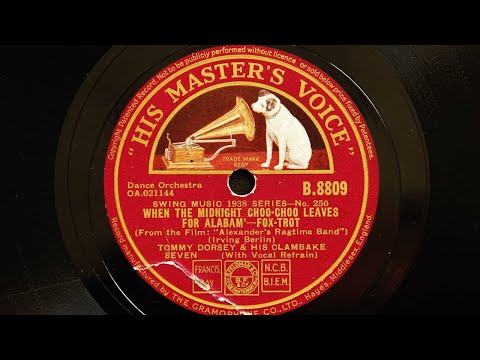 Tommy Dorsey and His Clambake Seven - When the Midnight Choo Choo Leaves for Alabam (1938)