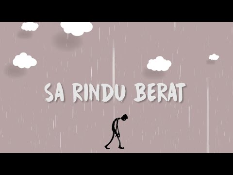 SA RINDU BERAT (LIRIK VIDEO)